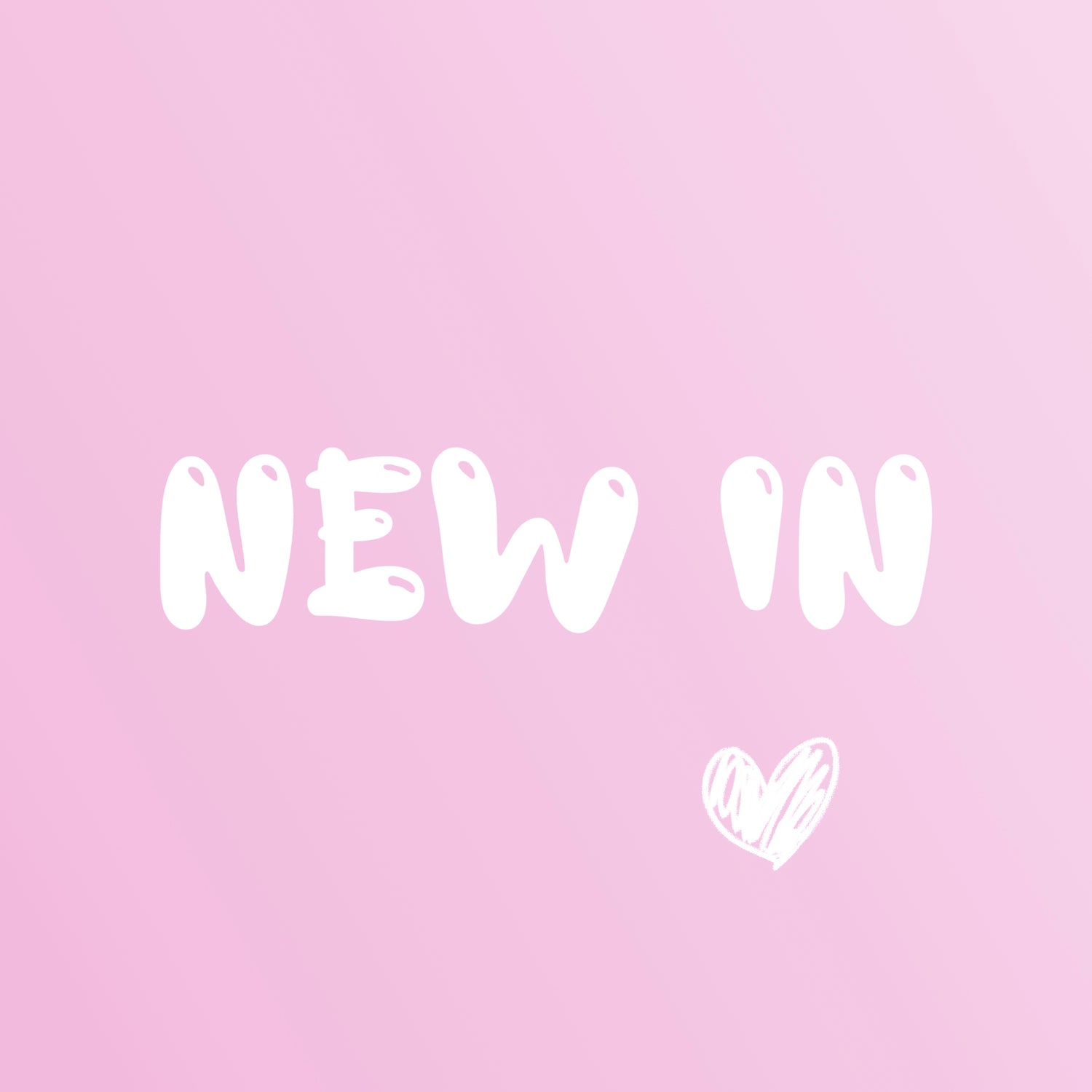 NEW IN